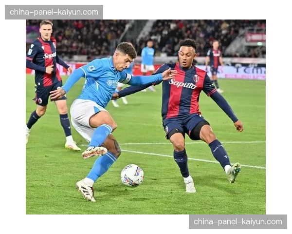 意甲第31轮战报：那不勒斯主场闷平博洛尼亚，争四形势再生变数